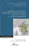 Le discours scientifique comme pratique intermédiale en arts, lettres et sciences humaines