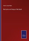 War Lyrics and Songs of the South