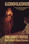 The Empty House and Other Ghost Stories