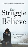 The Struggle to Believe