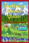 Footloose Murders Glacier