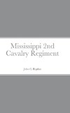 Historical Sketch And Roster Of The Mississippi 2nd Cavalry Regiment