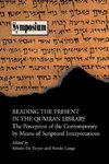 Reading the Present in the Qumran Library