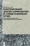 Contemporary Jewish Communities in Three European Cities