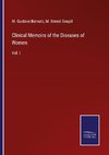 Clinical Memoirs of the Diseases of Women