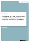 Zur Funktion der These von menschlich geschaffenen Werten in Friedrich Nietzsches 