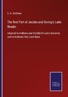 The first Part of Jacobs and Doring's Latin Reader