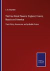 The Four Great Powers: England, France, Russia and America