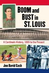 Boom and Bust in St. Louis