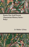 Ponies Past and Present (Equestrian History Series - Pony)