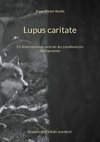 Lupus caritate