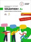 Volentieri! A2. Libro dello studente + esercizi + multilibro