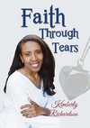 FAITH THROUGH TEARS