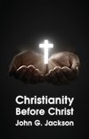 Christianity Before Christ