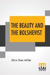 The Beauty And The Bolshevist