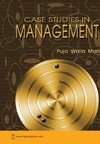 CASE STUDIES IN MANAGEMENT