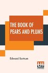 The Book Of Pears And Plums