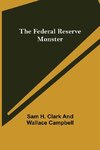 The Federal Reserve Monster