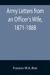 Army Letters from an Officer's Wife, 1871-1888