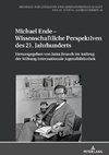 Michael Ende - Wissenschaftliche Perspektiven des 21. Jahrhunderts