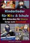 Kinderlieder für Kita & Schule mit Akkorden für Gitarre