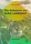 Das Geheimnis um Burg Landshut