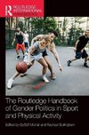 The Routledge Handbook of Gender Politics in Sport and Physical Activity