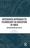 Integrated Approach to Technology in Education in India