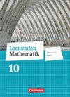 Lernstufen Mathematik 10. Jahrgangsstufe - Mittelschule Bayern - Schülerbuch