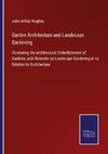 Garden Architecture and Landscape Gardening