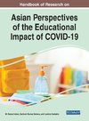 Handbook of Research on Asian Perspectives of the Educational Impact of COVID-19