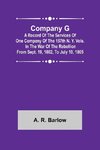 Company G; A Record of the Services of One Company of the 157th N. Y. Vols. in the War of the Rebellion from Sept. 19, 1862, to July 10, 1865