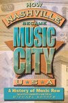 How Nashville Became Music City, U.S.A.