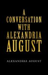 A Conversation with Alexandria August