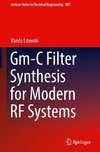 Gm-C Filter Synthesis for Modern RF Systems