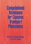 Computational Techniques for Complex Transport Phenomena