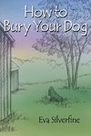 How to Bury Your Dog