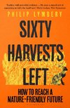 Sixty Harvests Left