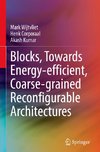 Blocks, Towards Energy-efficient, Coarse-grained Reconfigurable Architectures