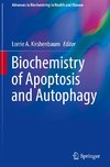 Biochemistry of Apoptosis and Autophagy