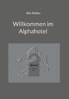 Willkommen im Alphahotel