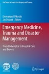 Emergency Medicine, Trauma and Disaster Management