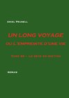 UN LONG VOYAGE ou L'empreinte d'une vie - tome 26