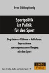 Sportpolitik ist Politik für den Sport