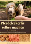 Pferdeleckerlis selber machen