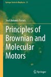 Principles of Brownian and Molecular Motors