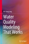 Water Quality Modeling That Works