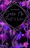 Save Me Past & Love (Dark Romance)