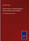 A Commentary on the Holy Scriptures: Critical, doctrinal, and homiletical