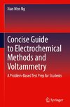 Concise Guide to Electrochemical Methods and Voltammetry